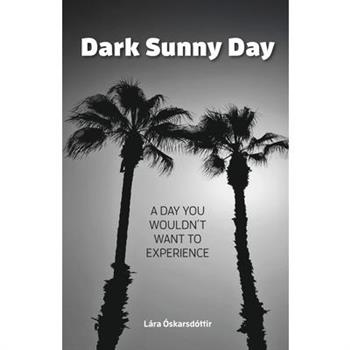 Dark Sunny Day