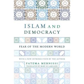 Islam and Democracy: Fear of the Modern World