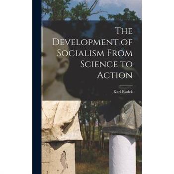 The Development of Socialism From Science to Action