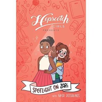 Hopscotch Girls Presents: Spotlight on Zari (Volume 3)