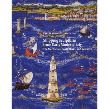 Shipping Sculptures from Early Modern Italy