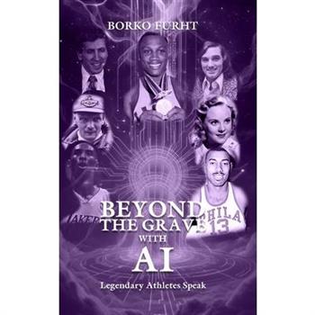 BEYOND THE GRAVE with AI Legendary Athletes Speak