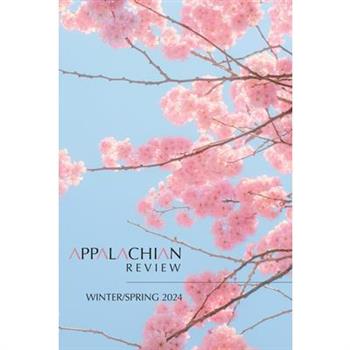 Appalachian Review - Winter & Spring 2024