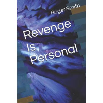 Revenge Is Personal