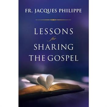 Lessons for Sharing the Gospel