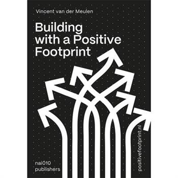 Building with a Positive Footprint