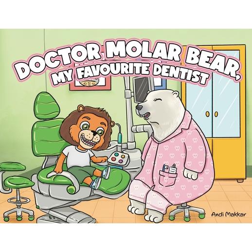 Doctor Molar Bear, My Favourite Dentist