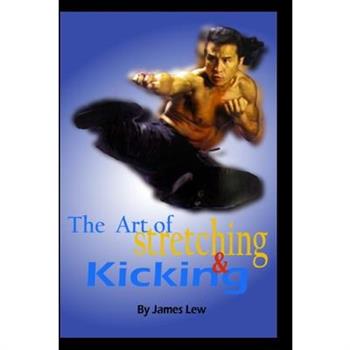 Art of Stretching & Kicking