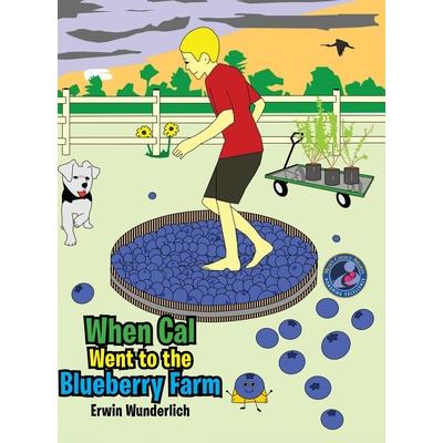 When Cal Went to the Blueberry Farm