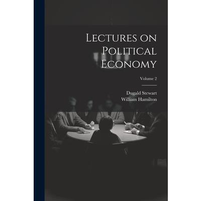 Lectures on Political Economy; Volume 2