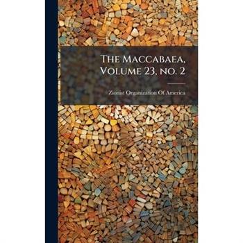 The Maccabaea, Volume 23, no. 2