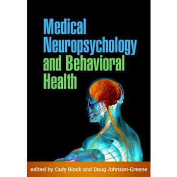 Medical Neuropsychology and Behavioral Health