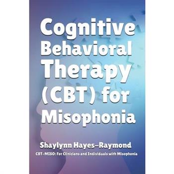 Cognitive Behavioral Therapy (CBT) for Misophonia