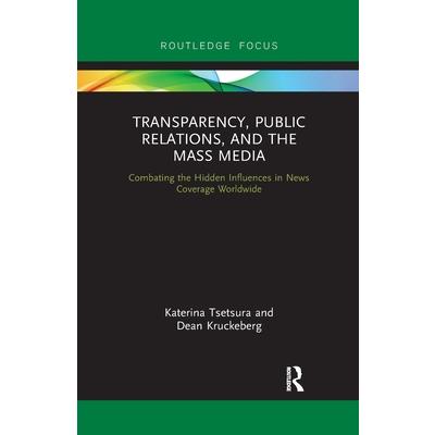 Transparency, Public Relations and the Mass Media