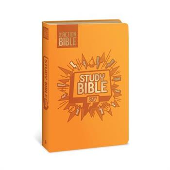 The Action Bible Study Bible Esv, Leathersoft, Orange, Full Color