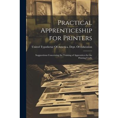 Practical Apprenticeship for Printers