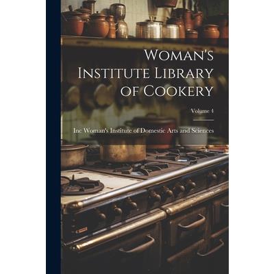 Woman's Institute Library of Cookery; Volume 4