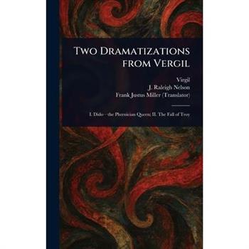Two Dramatizations From Vergil