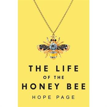 The Life of the Honey Bee