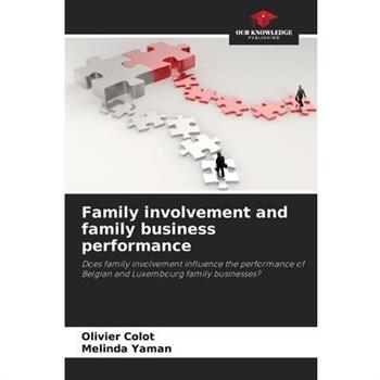 Family involvement and family business performance