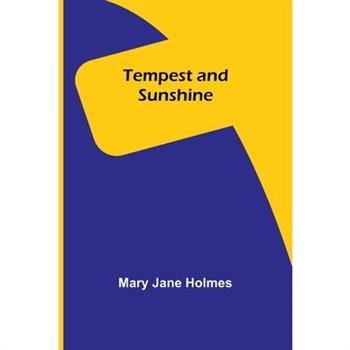 Tempest and Sunshine