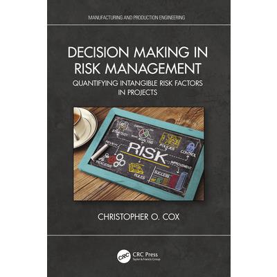 Decision Making in Risk Management
