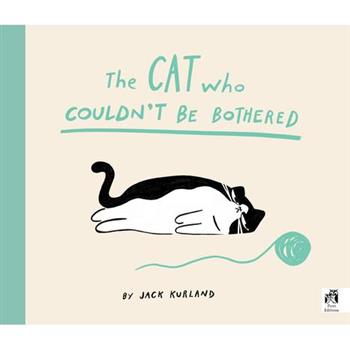 The Cat Who Couldn't Be Bothered