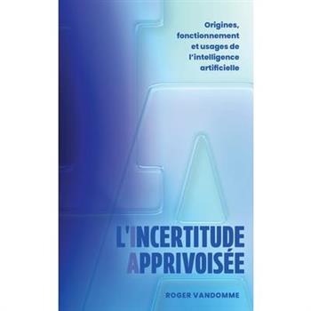 L'Incertitude Apprivois矇e