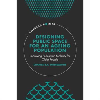 Designing Public Space for an Ageing Population