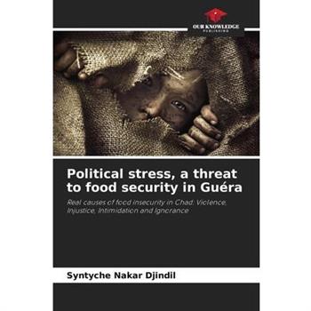 Political stress, a threat to food security in Gu矇ra