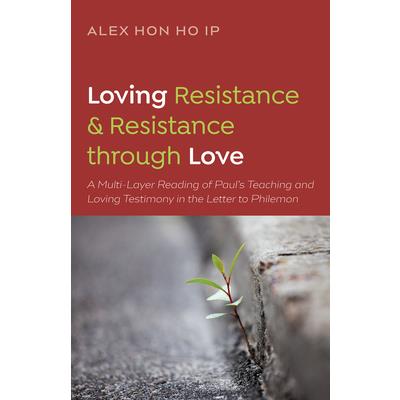Loving Resistance and Resistance through Love