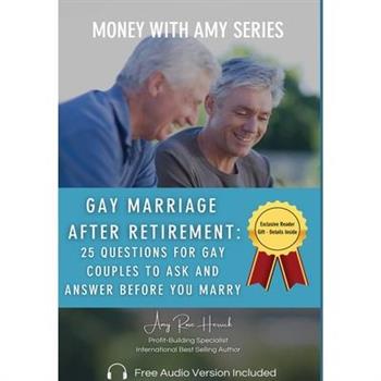 Gay Marriage after Retirement