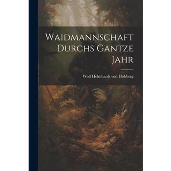 Waidmannschaft Durchs Gantze Jahr