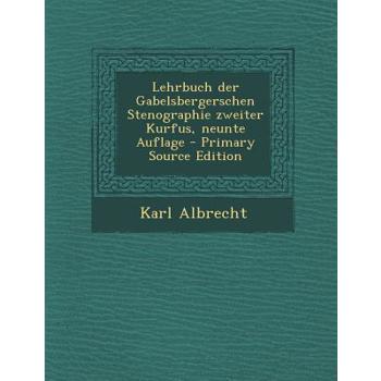 Lehrbuch Der Gabelsbergerschen Stenographie Zweiter Kurfus, Neunte Auflage