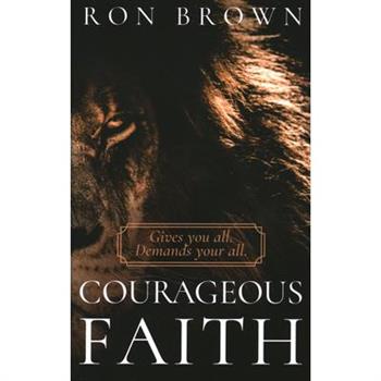 Courageous Faith