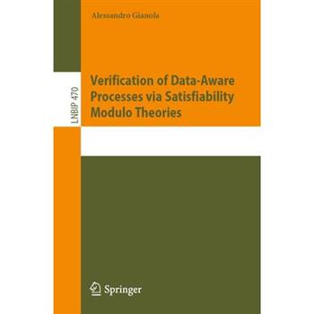 Verification of Data-Aware Processes Via Satisfiability Modulo Theories