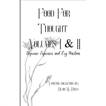 Food For Thought Volumes I & II