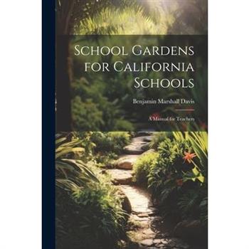 School Gardens for California Schools