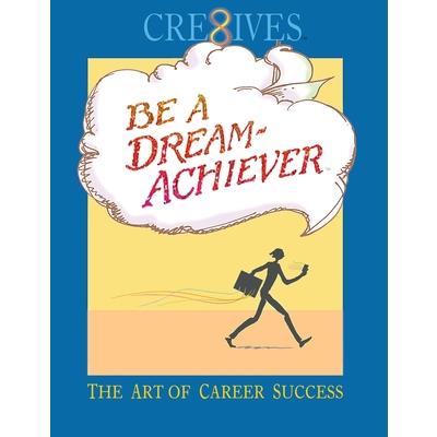 Cre8ives Be a Dream Achiever