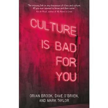 Culture Is Bad for You