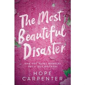 The Most Beautiful Disaster