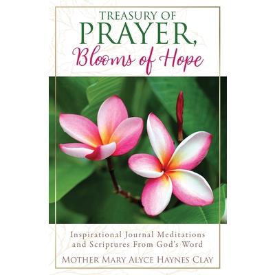 Treasury of Prayer, Blooms of Hope