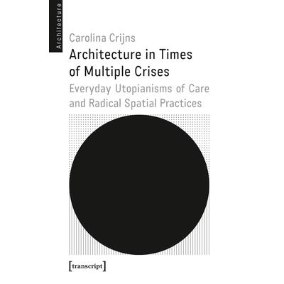 Architecture in Times of Multiple Crises