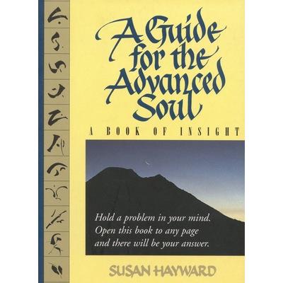 A Guide for the Advanced Soul