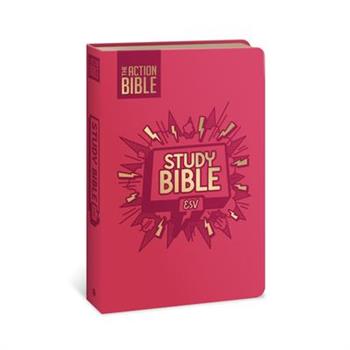 The Action Bible Study Bible Esv, Leathersoft, Pink, Full Color