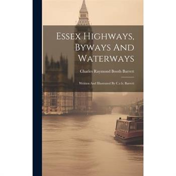 Essex Highways, Byways And Waterways