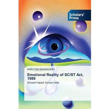 Emotional Reality of SC/ST Act, 1989