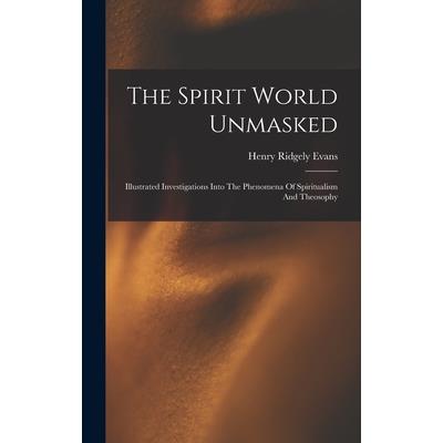 The Spirit World Unmasked