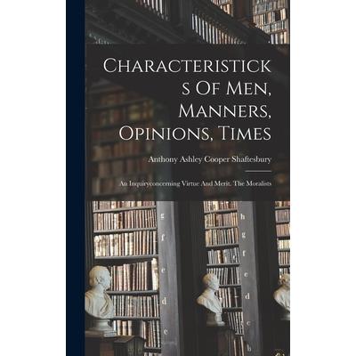 Characteristicks Of Men, Manners, Opinions, Times