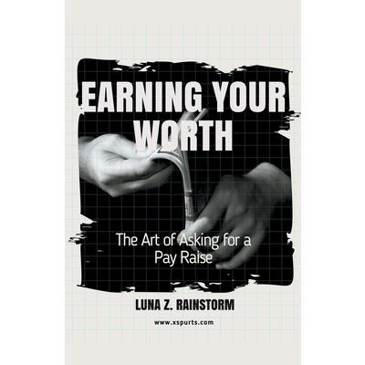 Earning Your Worth